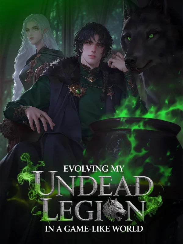 Evolving My Undead Legion In A Game-Like World — Book Cover