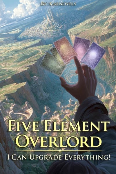 Señor Supremo de los Cinco Elementos: ¡Puedo mejorar todo! — Book Cover