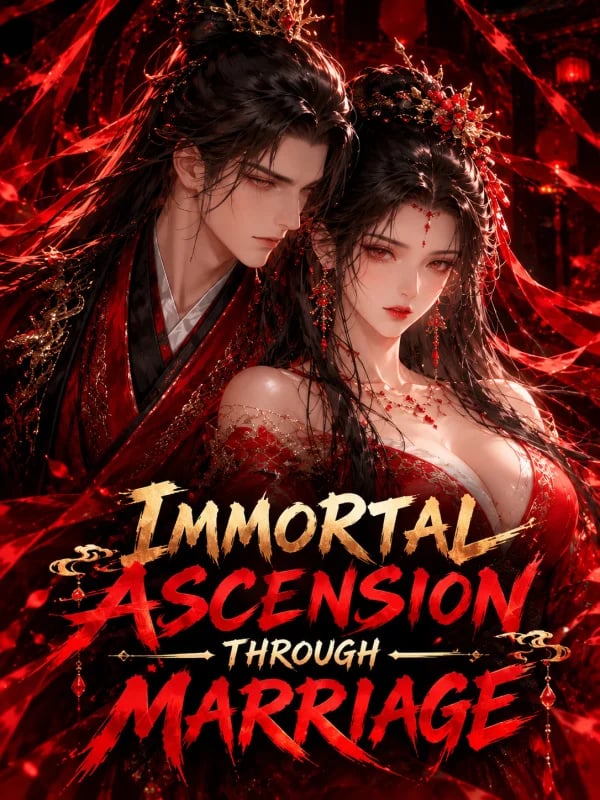 Ascensión inmortal a través del matrimonio: Invertir en mi esposa me da retornos — Book Cover