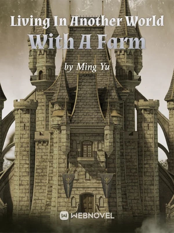 Living In Another World With A Farm — Book Cover