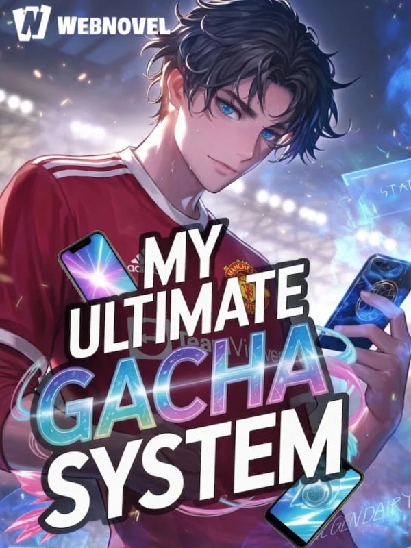 Mi Sistema Gacha Definitivo
Mi Sistema Gacha Definitivo — Book Cover