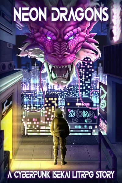 Dragones de Neón - Una historia de Isekai LitRPG de Cyberpunk — Book Cover
