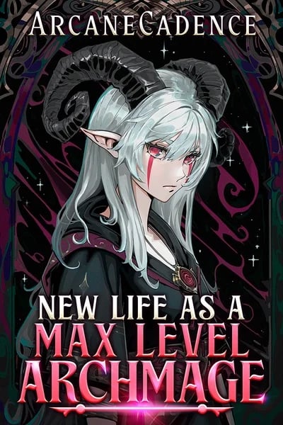 New Life as a Max Level Archmage — Book Cover