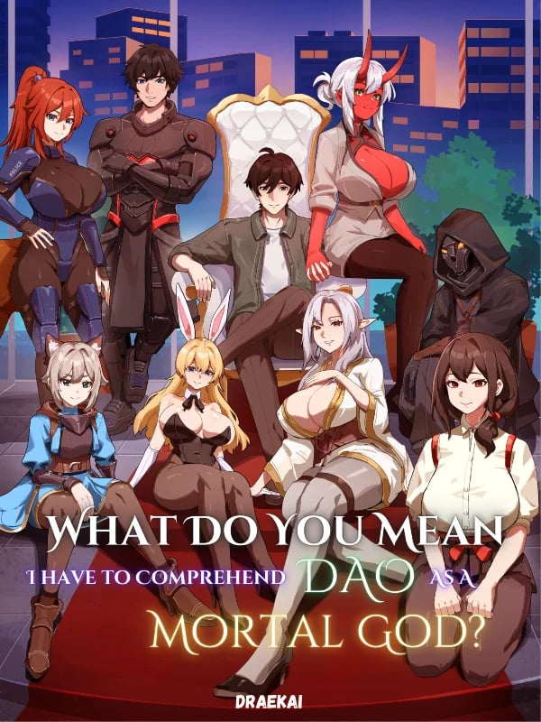¿Cómo que tengo que comprender el Dao como un Dios Mortal? — Book Cover