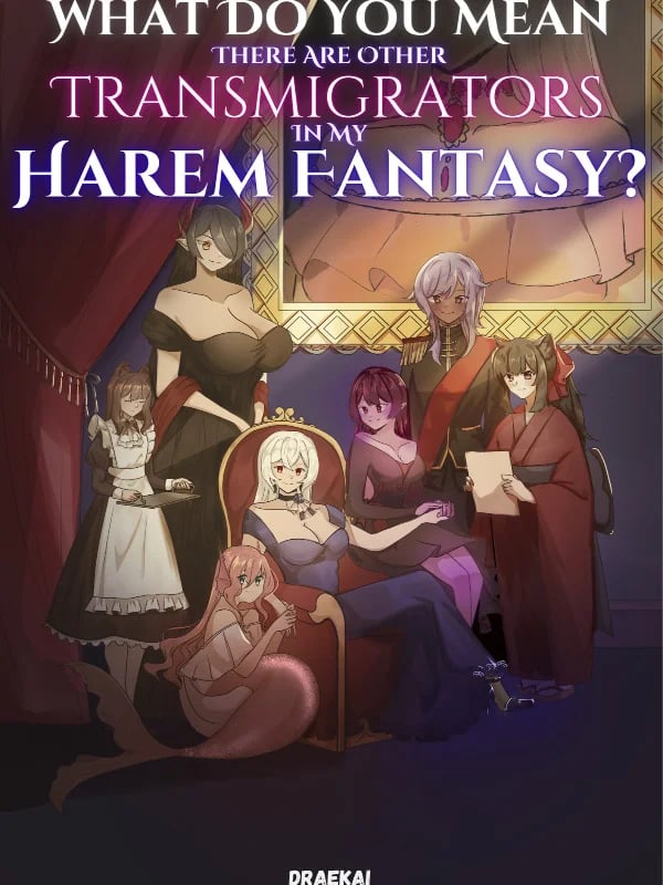 ¿Qué Quieres Decir Con Que Hay Otros Transmigradores En Mi Fantasía De Harem? — Book Cover